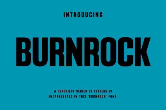 Burnrock: A Modern Typeface for Bold, Clear Communication