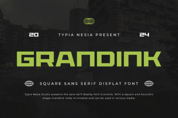 Grandink: The Square Sans Display Font for Modern Impact
